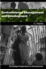 Environmental Management and Development (Routledge Perspectives on Development #5) Cover Image