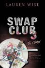 Swap Club 3: The Climax By Lauren Wise Cover Image