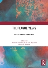 The Plague Years: Reflecting on Pandemics Cover Image