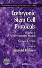 Embryonic Stem Cell Protocols: Volume II: Differentiation Models (Methods in Molecular Biology #330) Cover Image
