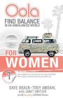 Oola for Women: Find Balance in an Unbalanced World-How to Balance the 7 Key Areas of Life By Troy Amdahl, DC, Dave Braun, D.C. Cover Image