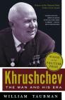 Khrushchev: The Man and His Era Cover Image