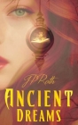 Ancient Dreams By Jp Roth Cover Image