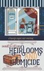 Heirlooms and Homicide By Danielle Collins Cover Image