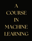 A Course in Machine Learning Cover Image