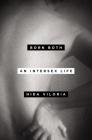Born Both: An Intersex Life By Hida Viloria Cover Image