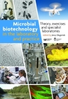 Microbial Biotechnology in the Laboratory and Practice: Theory, Exercises, and Specialist Laboratories Cover Image