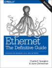Ethernet: The Definitive Guide: Designing and Managing Local Area Networks By Charles Spurgeon, Joann Zimmerman Cover Image