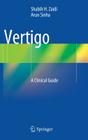 Vertigo: A Clinical Guide Cover Image