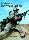 Encyclopedia of the Persian Gulf War Cover Image