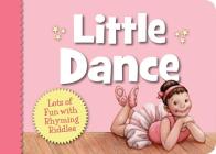 Little Dance: Lots of Fun with Rhyming Riddles (Little (Sleeping Bear Press)) By Sleeping Bear Press, Renné Benoit (Illustrator) Cover Image