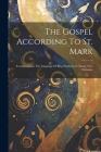 The Gospel According To St. Mark: Translated Into The Language Of Hog Harbour, E. Santo, New Hebrides Cover Image