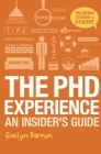 The PhD Experience: An Insider's Guide By Evelyn Barron Cover Image
