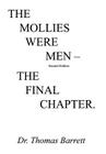The Mollies Were Men (Second Edition): The Final Chapter By Thomas Barrett Cover Image