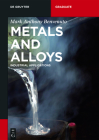 Metals and Alloys: Industrial Applications (de Gruyter Textbook) By Mark Anthony Benvenuto Cover Image