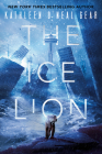 The Ice Lion (The Rewilding Reports #1) Cover Image