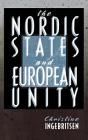 The Nordic States and European Unity (Cornell Studies in Political Economy) Cover Image