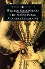 The Sonnets and a Lover's Complaint By William Shakespeare, John Kerrigan (Editor), John Kerrigan (Introduction by) Cover Image