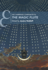 The Cambridge Companion to The Magic Flute (Cambridge Companions to Music) By Jessica Waldoff (Editor) Cover Image