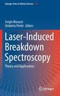 Laser-Induced Breakdown Spectroscopy: Theory and Applications By Sergio Musazzi (Editor), Umberto Perini (Editor) Cover Image