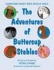 The Adventures of Buttercup Stables: Hurricane Harry: Boys versus Girls By Peter Ohare Cover Image
