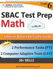 SBAC Test Prep: 6th Grade Math Common Core Practice Book and Full-length Online Assessments: Smarter Balanced Study Guide With Perform By Lumos Learning Cover Image