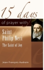 15 Days of Prayer with Saint Philip Neri: The Saint of Joy Cover Image