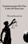 Commentaries On The Laws Of England By William Blackstone Cover Image