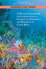 A Decision Framework for Interventions to Increase the Persistence and Resilience of Coral Reefs Cover Image