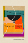 Traces of Enayat By Iman Mersal, Robin Moger (Translator) Cover Image