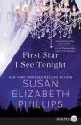 First Star I See Tonight: A Novel By Susan Elizabeth Phillips Cover Image