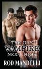 The Gay Vampire Next Door By Rod Mandelli Cover Image