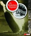 The Hindenburg Explosion: Core Events of a Disaster in the Air (What Went Wrong?) By Steven Otfinoski, Daniel Grossman (Consultant) Cover Image