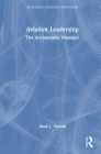 Aviation Leadership: The Accountable Manager By Mark J. Pierotti Cover Image
