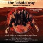 The Lakota Way Lib/E: Stories and Lessons for Living (Abridged, with Music and Sound Effects) Cover Image