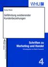 Gefaehrdung Existierender Kundenbeziehungen (Schriften Zu Marketing Und Handel #4) By Martin Fassnacht (Editor), Sonja Klose Cover Image