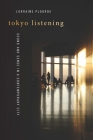 Tokyo Listening: Sound and Sense in a Contemporary City By Lorraine Plourde Cover Image
