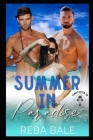 Summer in Paradise: A MFM Menage Romance By Reba Bale Cover Image