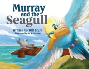 Murray and the Seagull By Will Braid Cover Image