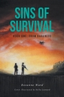Sins of Survival: Book One: From Darkness By Roxanne Ward Cover Image