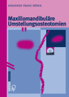 Maxillomandibuläre Umstellungsosteotomien By Johannes-Franz Hönig Cover Image