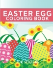 Easter Egg Coloring Book for Seniors: Relaxing Large Print Gifts - for Adults Beginners Elderly Woman and Men - Also for People with Dementia - Fun an By Justina Lee Cover Image