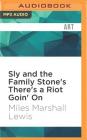 Sly and the Family Stone's There's a Riot Goin' on By Miles Marshall Lewis, Bill Quinn (Read by) Cover Image