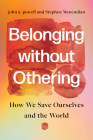 Belonging Without Othering: How We Save Ourselves and the World Cover Image