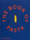 The Book of Pasta By Academia Barilla, Dalcò Edizioni (Text by) Cover Image