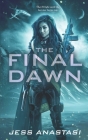 The Final Dawn By Jess Anastasi Cover Image