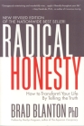 Radical Honesty: How to Transform Your Life by Telling the Truth Cover Image