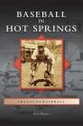 Baseball in Hot Springs Cover Image