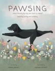Pawsing: What Mumfy the dog can teach us about pausing, posing, and praising By Mallory Bolsins, Nathalie Kotthoff (Illustrator) Cover Image