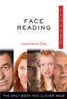 Face Reading Plain & Simple: The Only Book You'll Ever Need (Plain & Simple Series) By Jonathan Dee Cover Image